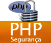 curso PHP Seguran�a